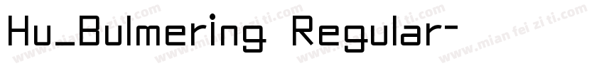 Hu_Bulmering Regular字体转换